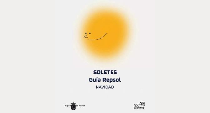 Cartel de los Soletes de Navidad otorgados por la Guía Repsol / 1.0001 Sabores Región de Murcia.